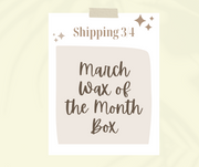 March Monthly Wax Bar Subscription - SHIPS FREE! Code: WAXCLUB