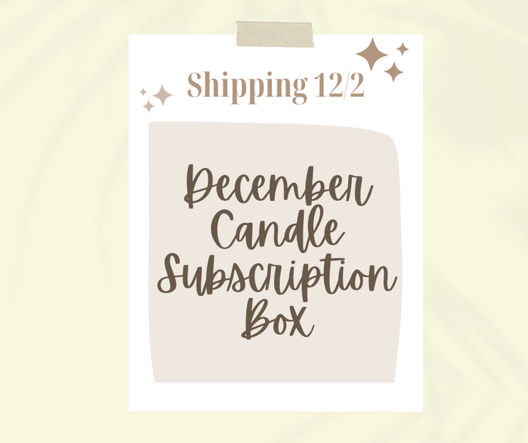 December Candle of the Month Subscription  SHIPS FREE! (code: CANDLECLUB)